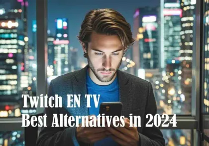 Twitch EN TV - Best Alternatives in 2024: APK Download & Guide